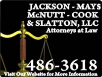 Jackson, Mays, McNutt, Cook & Slatton - Attorneys at Law:  Alabama State Bar Requires the Following: "No representation is made about the quality of services to be performed or the expertise of teh lawyer performing such services."
